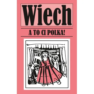 A to ci polka - Stefan Wiech Wiechecki