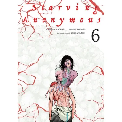 Starving Anonymous. Tom 6 - Kazu Inabe, Kengo Mizutani, Yuu Kuraishi