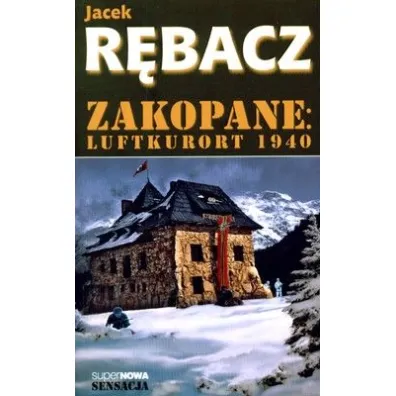 Luftkurort 1940 zakopane - Jacek R�bacz