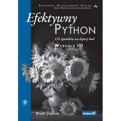 Efektywny Python. 125 sposob�w na lepszy kod - Brett  Slatkin