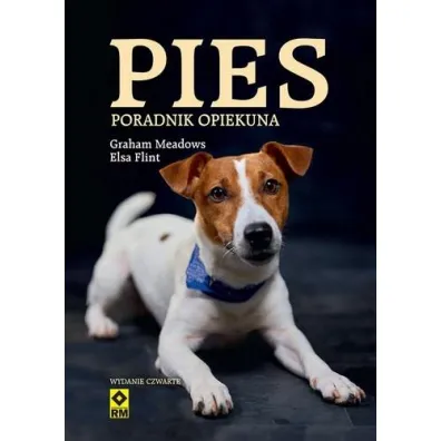 Pies. Poradnik opiekuna - Elsa Flint, Graham Meadows