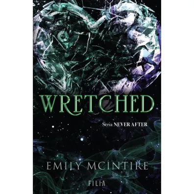 Wretched. Never After - Emily  McIntire
