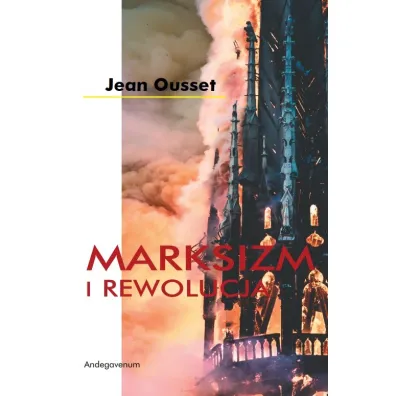 Marksizm i Rewolucja - Jean  Ousset