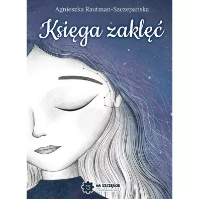 Ksi�ga zakl�� - Agnieszka  Rautman-Szczepa�ska