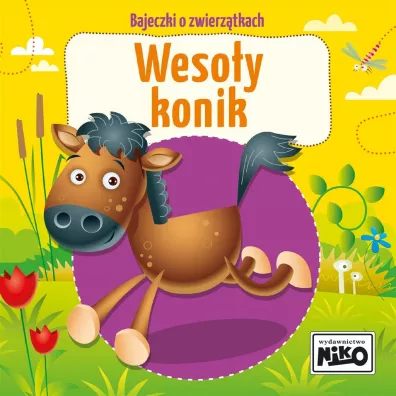Bajeczki o zwierztkach. Wesoy konik - Wioletta Piasecka