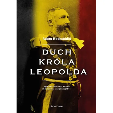 Duch kr�la Leopolda - Adam Hochschild