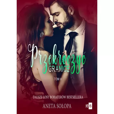 Przekroczy� granic�. Tom 2 - Aneta So�opa