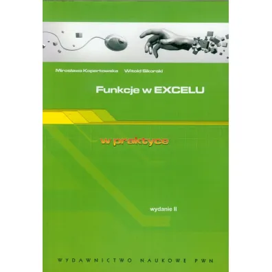 Funkcje w Excelu w praktyce - Kopertowska, Sikorski