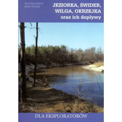 Jeziorka �wider Wilga Okrzejka oraz ich dop�ywy - Jakub Jagie��o