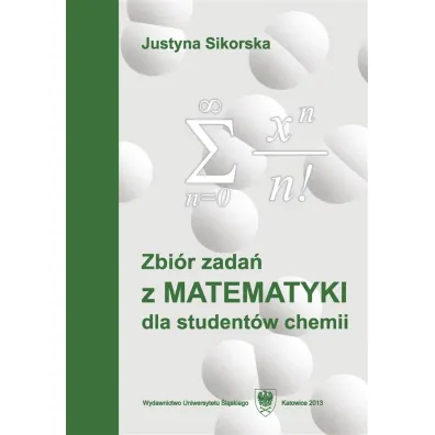 Zbi�r zada� z matematyki dla student�w chemii w.5 - Justyna Sikorska