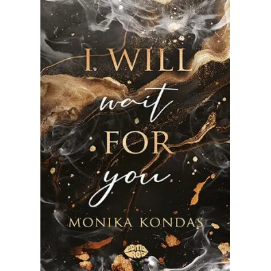 I will wait for you - Monika Kondas