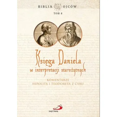Ksi�ga Daniela w interpretacji staro�ytnych T.8