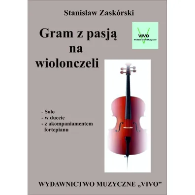 Gram z pasj� na wiolonczeli - Stanis�aw  Zask�rski
