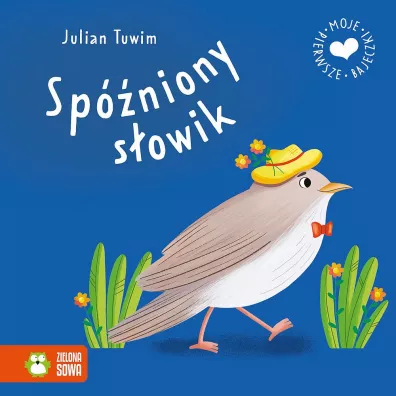 Moje pierwsze bajeczki. Sp�niony s�owik