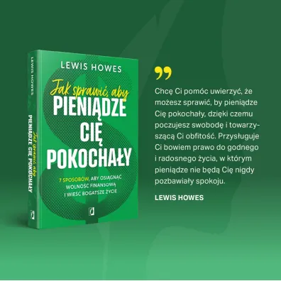 Jak sprawi�, aby pieni�dze ci� pokocha�y. 7 sposob�w, aby osi�gn�� wolno�� finansow� i wie�� bogatsze �ycie