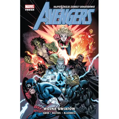 Avengers (Aaron) Avengers. Tom 4. Wojna �wiat�w - Jason Aaron, Jason Masters, Stefano Caselli, Ed  McGuinness