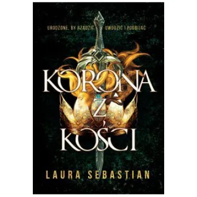 Korona z ko�ci. Castles in Their Bones. Tom 1 - Laura Sebastian
