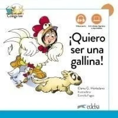 Quiero ser uno gallina, nueva edicion - Mar�a Luisa Hortelano, Elena G. Hortelano
