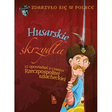 Husarskie skrzyd�a - Gra�yna B�kiewicz, Kazimierz Szymeczko, Pawe� Waku�a