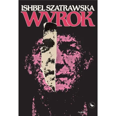 Wyrok - Ishbel Szatrawska