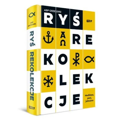 Rekolekcje. Modlitwa, post, ja�mu�na