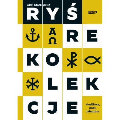 Rekolekcje. Modlitwa, post, ja�mu�na