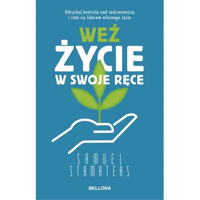 We� �ycie w swoje r�ce - Samuel  Stamateas