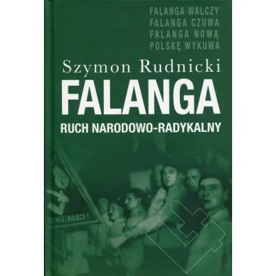 Falanga. Ruch narodowo-radykalny - Szymon Rudnicki