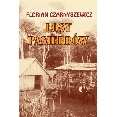 Losy pasierb�w - Florian Czarnyszewicz