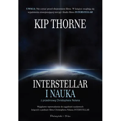 Interstellar i nauka - Kip Thorne, Ewa  �okas