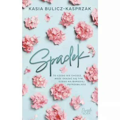 Spadek - Kasia Bulicz-Kasprzak
