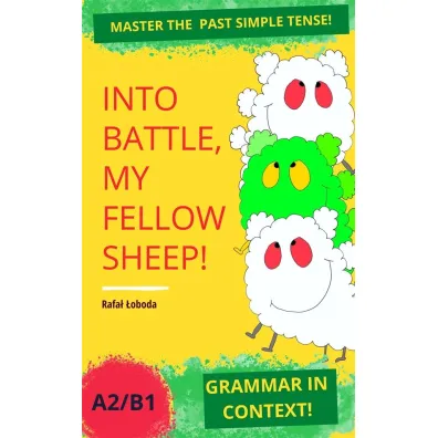 Into Battle, My Fellow Sheep! Grammar in Context.. - Rafa�  �oboda