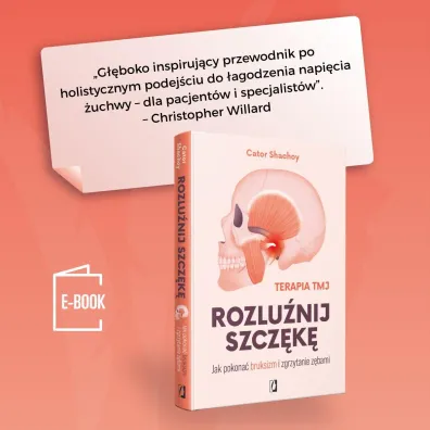 Rozlu�nij szcz�k�. Jak pokona� bruksizm i zgrzytanie z�bami