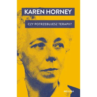 Czy potrzebujesz terapii? - Karen Horney