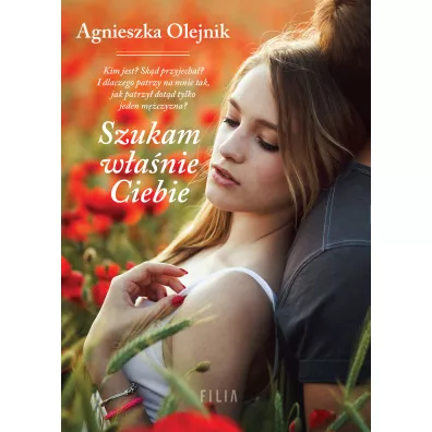 Szukam wanie Ciebie - Agnieszka Olejnik
