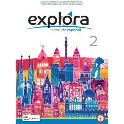 Explora 2. Curso de español. Podr�cznik
