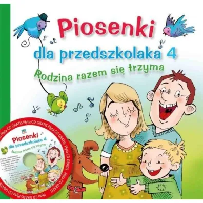 Rodzina razem si� trzyma. Piosenki dla przedszkolaka 4