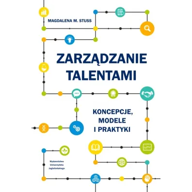 Zarz�dzanie talentami. Koncepcje, modele i praktyki - Magdalena M Stuss
