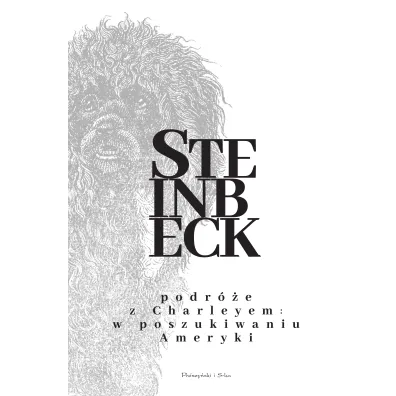 Podr�e z Charleyem. W poszukiwaniu Ameryki - John Steinbeck