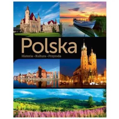 Polska. Historia. Kultura. Przyroda