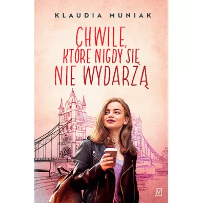 Chwile, kt�re si� nigdy nie wydarz�. Seria londy�ska. Tom 2 - Klaudia Muniak