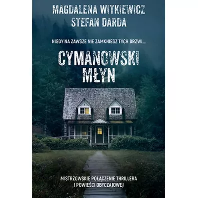 Cymanowski Myn - Magdalena Witkiewicz, Stefan Darda