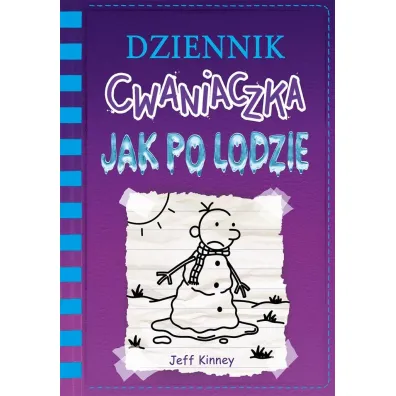 Jak po lodzie. Dziennik cwaniaczka. Tom 13