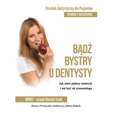 Bd bystry u dentysty Poradnik dentystyczny dla pacjentw