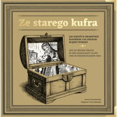 Ze starego kufra - Zbigniew Franczukowski, Joanna  Kraczkowska