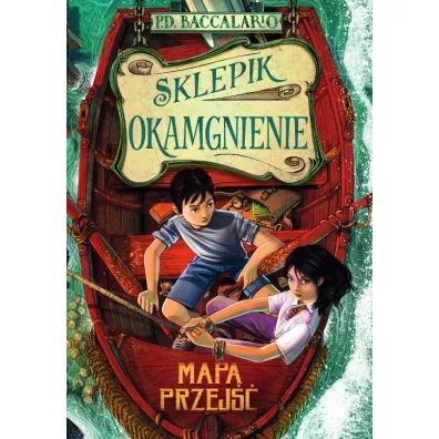 Sklepik Okamgnienie. Tom 3. Mapa przej�� - Pierdomenico Baccalario