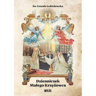 Dzienniczek Ma�ego Krzy�owca - Urszula Led�chowska