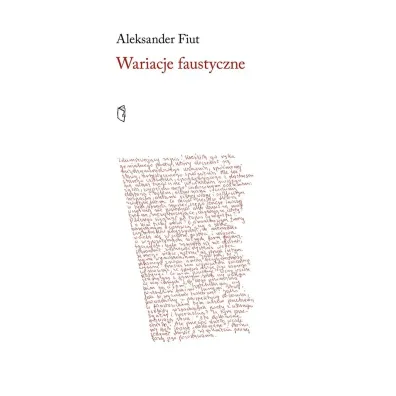 Wariacje faustyczne - Aleksander Fiut