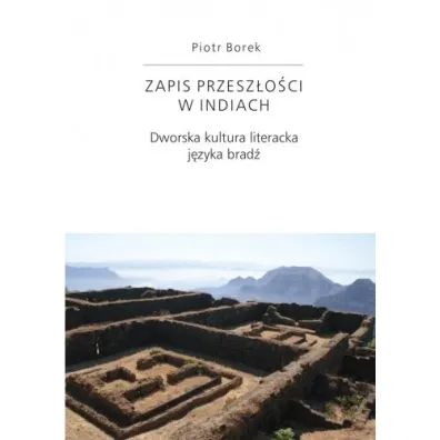 Zapis przesz�o�ci w Indiach - Piotr  Borek