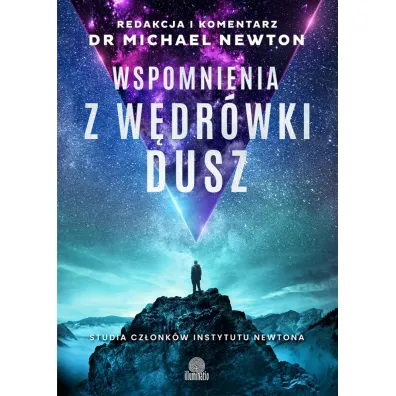 Pakiet: W�dr�wka dusz, Przeznaczenie dusz, �ycie mi�dzy wcieleniami, Wspomnienia z w�dr�wki dusz. Studia cz�onk�w Instytutu Newtona